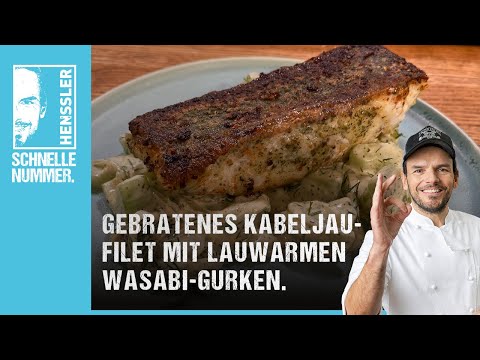 Schnelles gebratenes Kabeljaufilet mit lauwarmen Wasabi-Gurken Rezept von Steffen Henssler