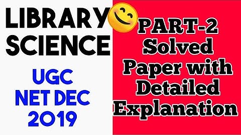 2#Library_Science #ugc_net_jrf DEC-2019 Previous questions with Detailed Explanation BY VINNAY ANAND