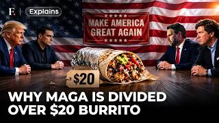 How a $20 Burrito Triggered a ‘Civil War’ in Trump’s MAGA Base Over Affordability | FP Explains