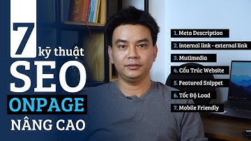 7 Kỹ Thuật SEO Onpage Nâng Cao ✅ Học SEO  Marketing Website Từ Cơ Bản Đến Nâng Cao (P.2)