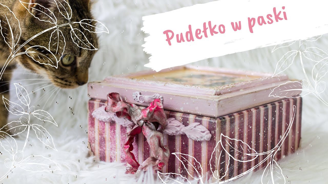 Jak zrobić pudełko decoupage?