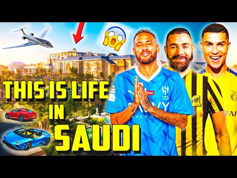 This is how FOOTBALL STARS live in SAUDI ARABIA | NEYMAR BENZEMA RONALDO | AL HILAL ITTIHAD AL NASR