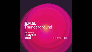 E.F.G. - Thunderground (Original Mix)