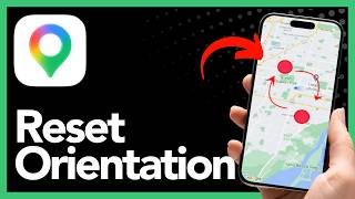 How To Fix Google Maps Orientation - Step By Step (2026)