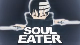 Generator | Soul Eater Edit
