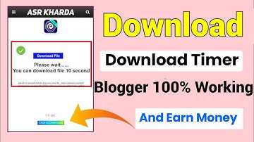 Blogger download timer code | Download button timer blogger | Add a timer download button in blogger