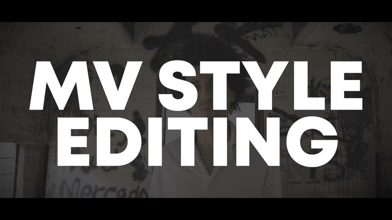 MV Style Editing