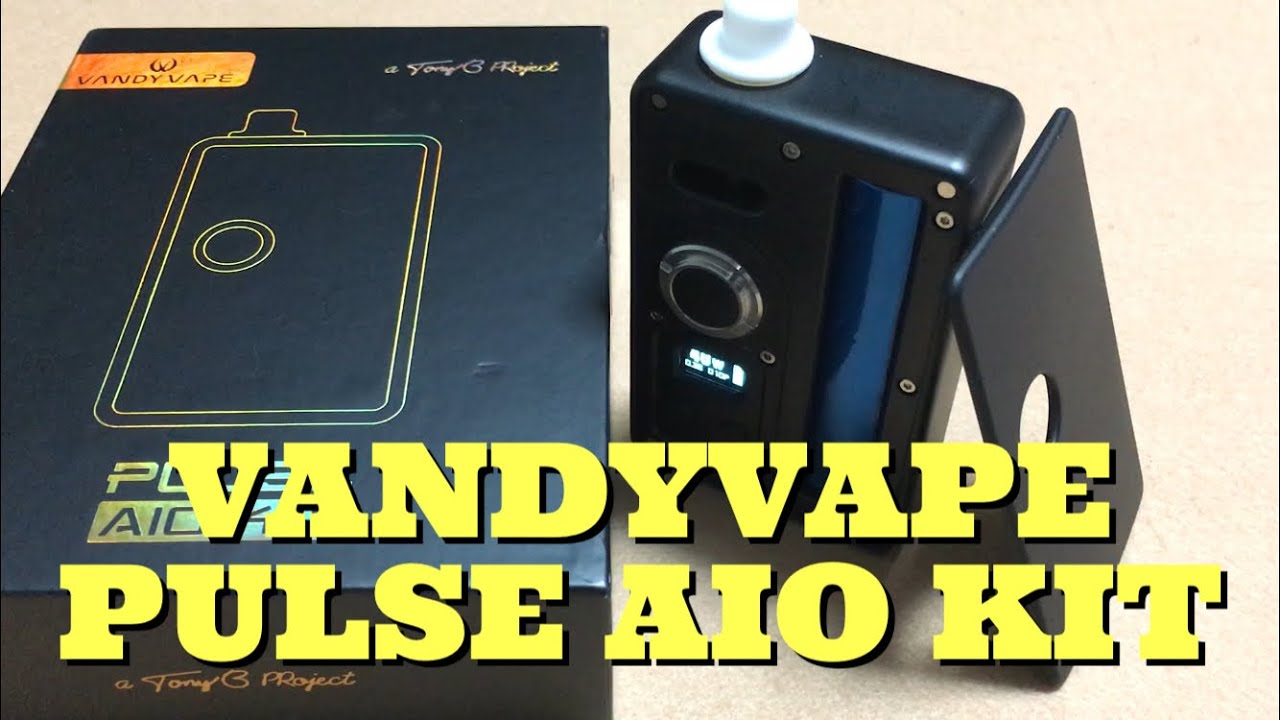 PULSE AIO KIT by VANDYVAPE ＆ A TonyB Project　BOROタンク互換＆21700バッテリー対応【VAPEレビュー】
