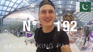 Ab nach Pakistan ! Weltreise Vlog / Backpacking #192