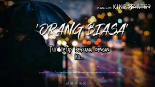 Sa orang biasa anak kompleks -lirik]