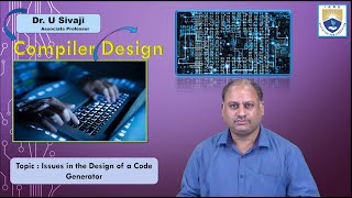 Issues in the Design of a Code Generator by Dr. U Sivaji