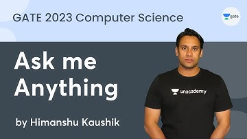Ask me Anything  | GATE 2023 Computer Science | Himanshu Kaushik