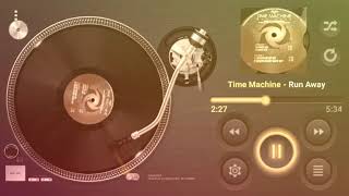 Time Machine - Run Away (Galaxy Mix)