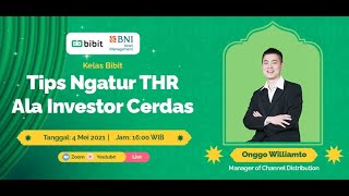 Kelas Bibit: Tips Ngatur THR Ala Investor Cerdas