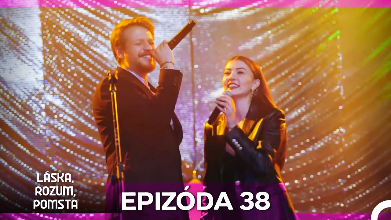 Láska, Rozum, Pomsta Epizóda 38 (Český Dabing)