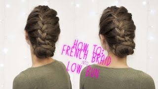 easy French Braid low Bun Hair Tutorial