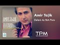 Amir Tajik Delam Az Rah Pore امیر تاجیک دلم از راه پره 