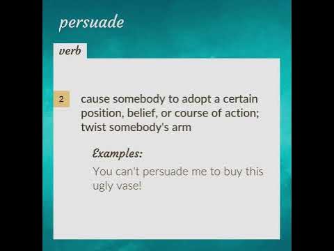Persuade | meaning of Persuade 