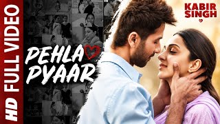 Full Song: Pehla Pyaar | Kabir Singh | Shahid Kapoor, Kiara Advani | Armaan Malik | Vishal Mishra 
