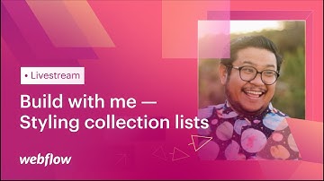 Styling collection lists in Webflow — Build with me #2