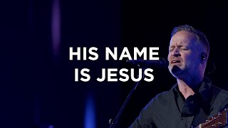 Bethel Music His Name Is Jesus Lyrics Genius Lyrics