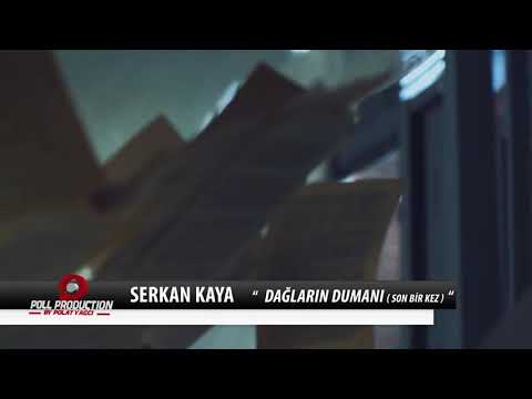 Serkan Kaya-Dağların Dumanı