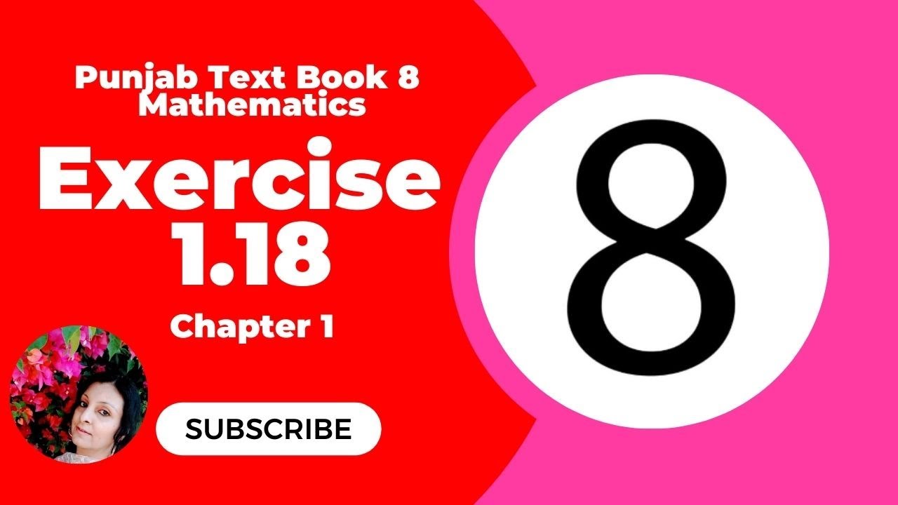 8th Class Math New Book 2023 Exercise 1.18 || Class 8 Math Chapter 1 Ex ...