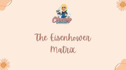 Eisenhower Matrix The Best Time Management Hack to Prioritize Your Tasks!