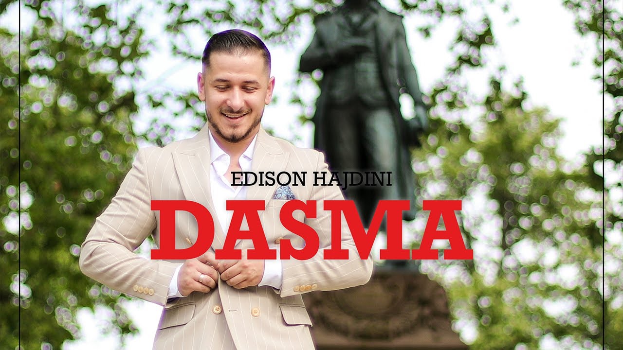 Edison Hajdini   Dasma