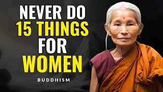 15 Things A Man Should Never Do For A Woman | Buddhist Zen Story