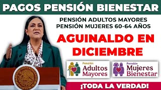 Habrá Aguinaldo En La Pensión Bienestar Diciembre 2025? Adultos Mayores Y Mujeres 60-64 Años
