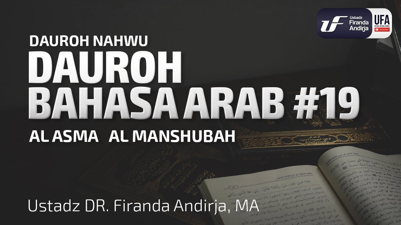 ⁣Daurah Bahasa Arab (Nahwu) #19 - Ustadz Dr. Firanda Andirja, M.A.