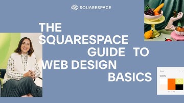 The Squarespace Guide to Web Design Basics