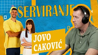 Jovo Caković: Treba igrati s boljima, kad igraš s lošijim - kvariš se I Serviranje sa Ivanom i Vemom