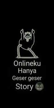 Story WA (onlineku Hanya Geser geser Story) #2