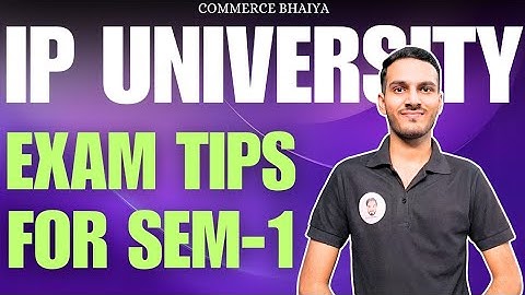 EXAM TIPS FOR IPU SEM-1 STUDENTS | Commerce Bhaiya