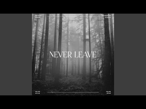 Never Leave - Red Rocks Worship