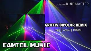 ArierRemixer _ Griffin _ Bipolar _ Lagu _ Acara _ Terbaru _[|2020|]