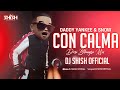 Con calma  daddy yankee  snow  desi bhangra mix   remix dj shish official