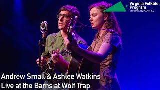 Andrew Small and Ashlee Watkins | Live from the Barns at Wolf Trap