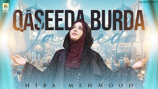 New Ramzan Nasheed 2024 Hiba Mehmood Qasida Burda Shareef Al Jilani Studio