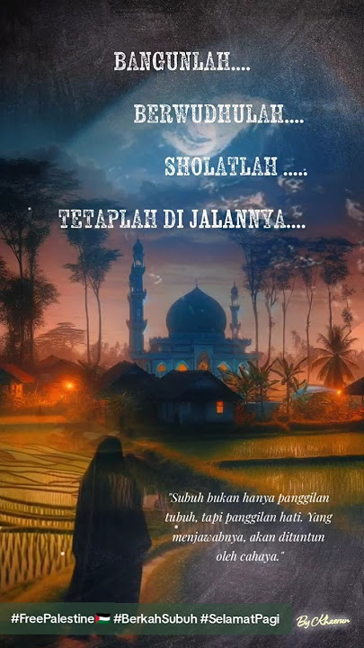 Salam Subuh #shortsvideo #quotes #motivasi #katabijak #videoislami #selfreminder #hijrah #subuh