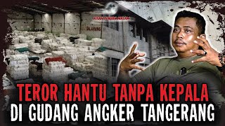 Download Lagu SECURITY SAMPE KENA MENTAL..!! TEROR HANTU TANPA KEPALA DI GUDANG INI SEREM BANGET..!! MP3 Download Lagu SECURITY SAMPE KENA MENTAL..!! TEROR HANTU TANPA KEPALA DI GUDANG INI SEREM BANGET..!! MP3