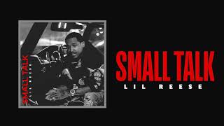 Lil Reese - Small Talk (Official Audio)