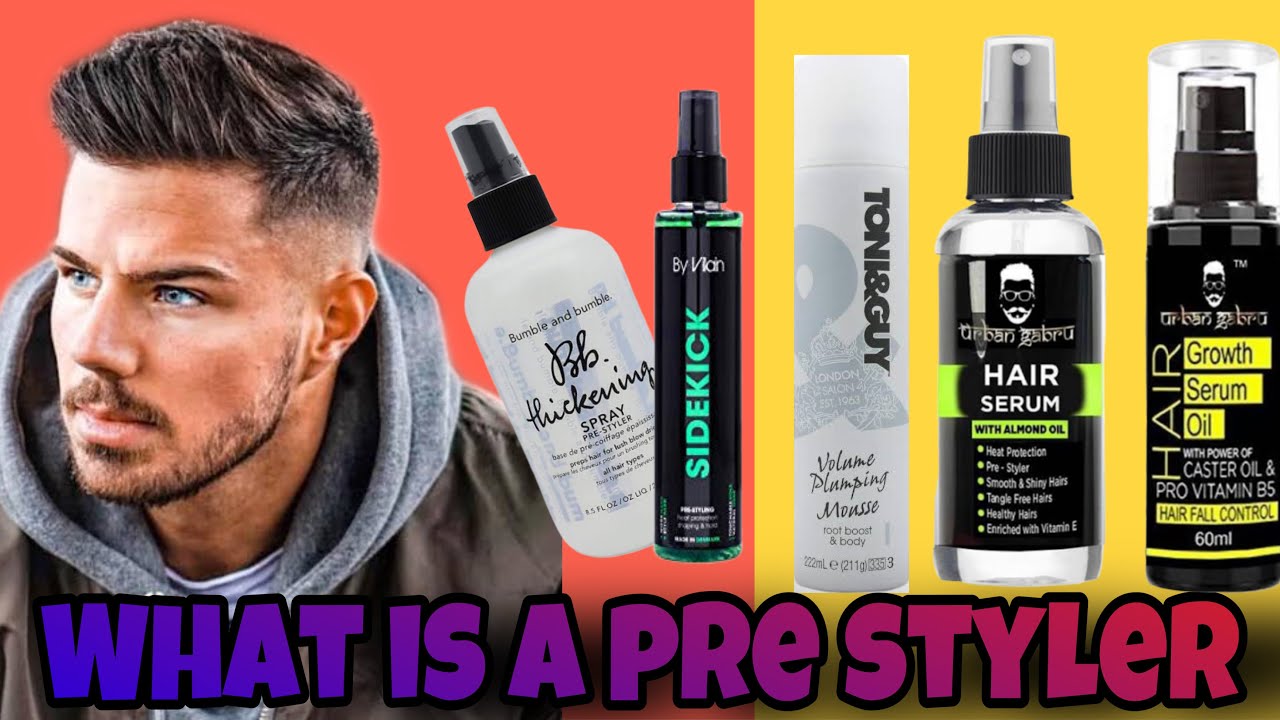 Whats The Best PreStyler For Your Hair Type  Man For Himself