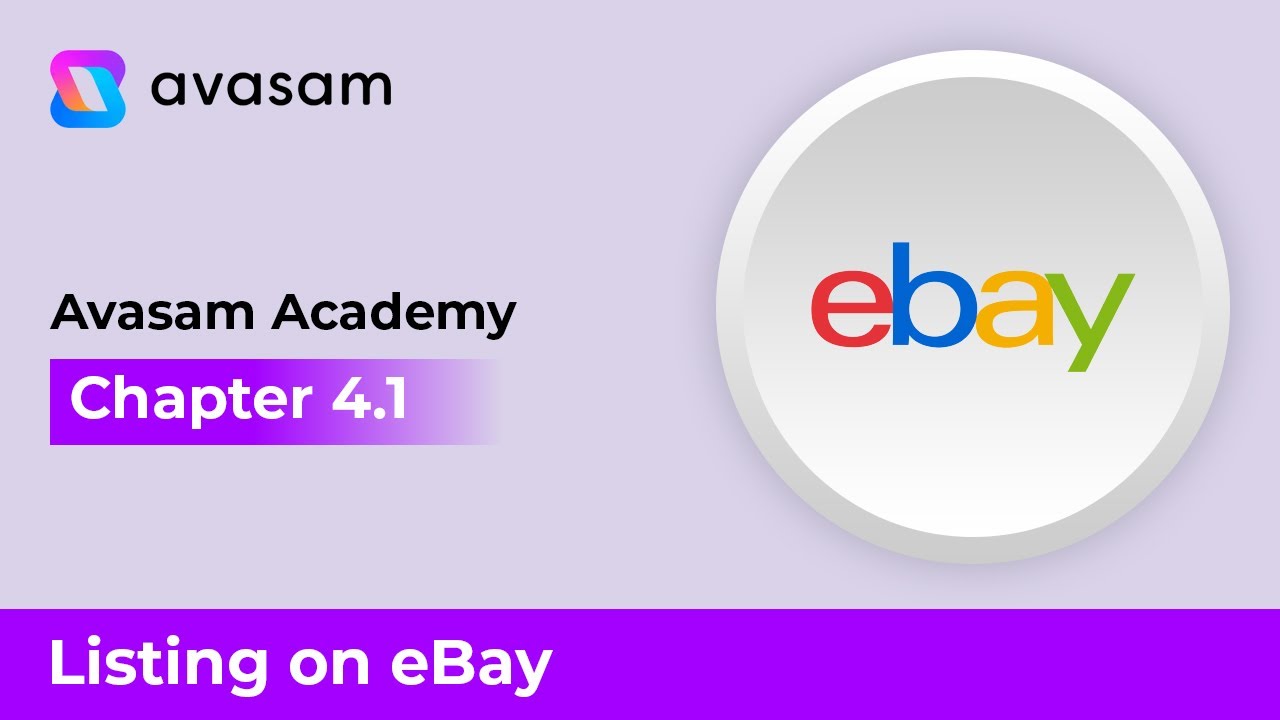𝗔𝘃𝗮𝘀𝗮𝗺 𝗔𝗰𝗮𝗱𝗲𝗺𝘆 - Chapter 4.1: Listing on eBay