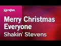 Karaoke Merry Christmas Everyone - Shakin' Stevens *