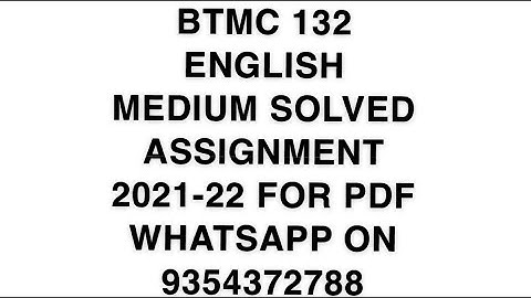 BTMC 132 ENGLISH MEDIUM SOLVED ASSIGNMENT 2021-22 | FOR PDF WHATSAPP ON 9354372788