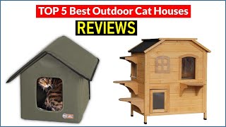 ✅ BEST 5 Outdoor Cat Houses  Reviews | Top 5 Best Outdoor Cat Houses   Buying Guide