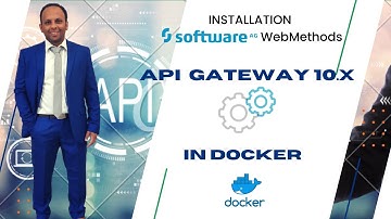 Tutorial : SoftwareAG WebMethods API Gateway 10.X using Docker